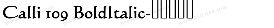 Calli 109 BoldItalic字体转换